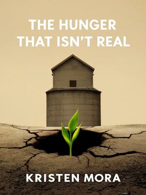 cover image of The Hunger That Isnt Real